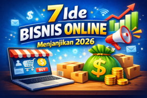 Peluang Bisnis Online Menjanjikan di Era Digital 2026
